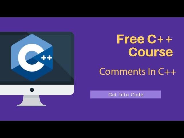 Comments In C++| getintocode.blogspot.com