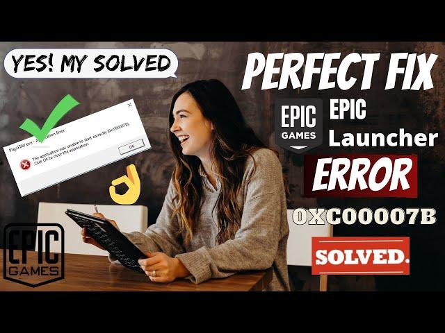 Perfect Solution: Epic Games launcher error 0xc00007b Fix | Expert Says | eTechniz.com 