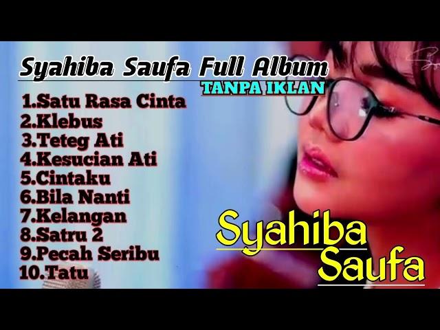 Syahiba Saufa - Satu Rasa Cinta | ful album(tanpa iklan) // Top Playlist