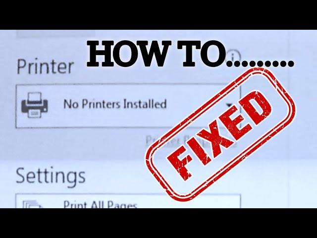 [Fixed] No Printer Installed Problem on HP 100%