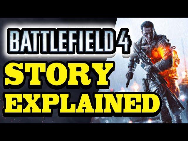 Battlefield 4 FULL STORY EXPLAINED in 15 mintues