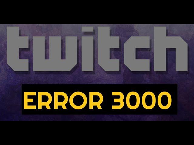 Twitch Error 3000 FIXED: Media Resource Decoding Error (Chrome Stuck 2022)