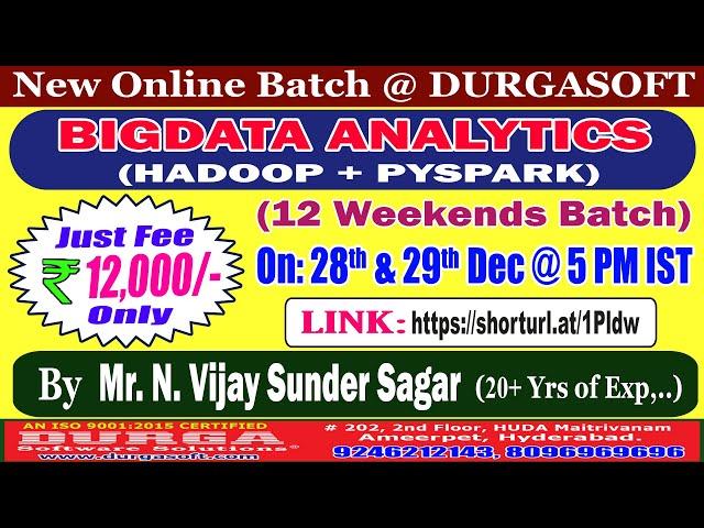 BIGDATA Analytics (12 Weekends Batch) Online Training @ DURGASOFT