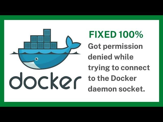 Got permission denied while trying to connect to the Docker daemon socket | Docker Permission | Fix