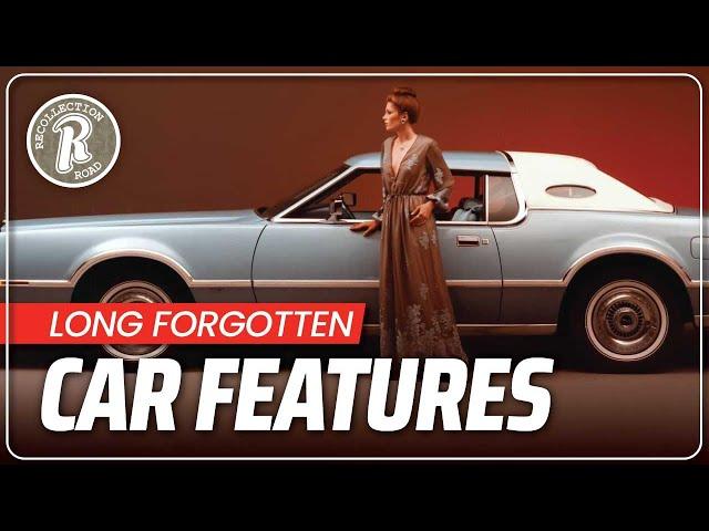 Obsolete Car Features From The Past