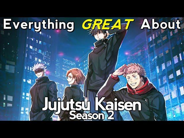 Everything GREAT About: Jujutsu Kaisen | Season 2