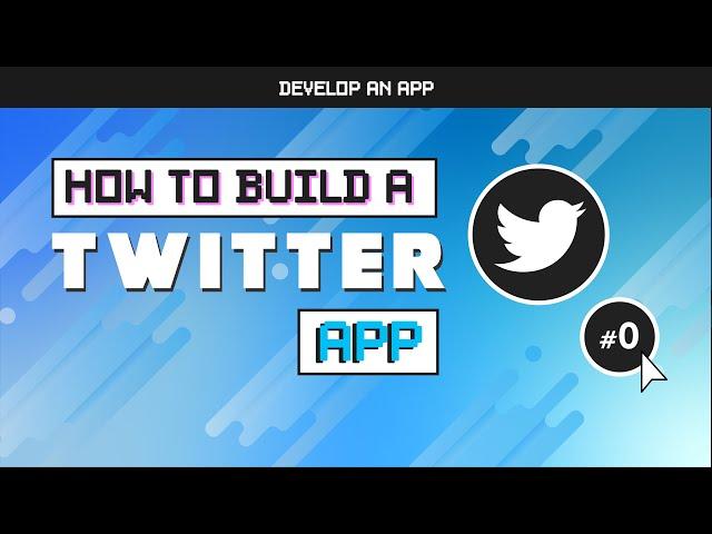 How to build a TWITTER Clone app with Flutter - #0 - Introduction