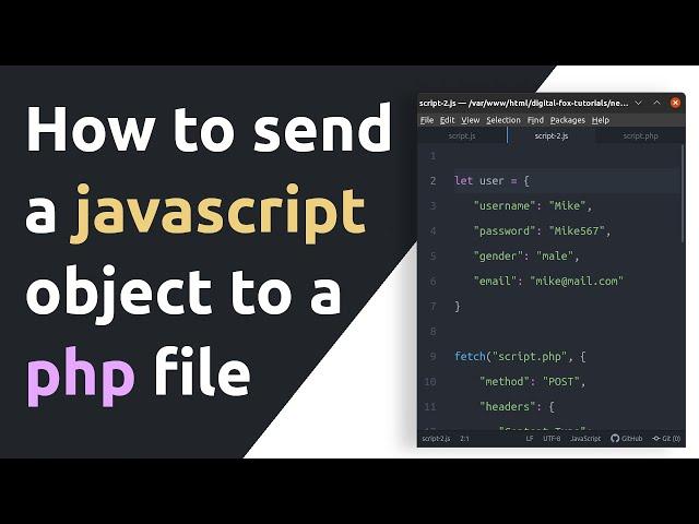 How to send a javascript object to a php file using the fetch method |