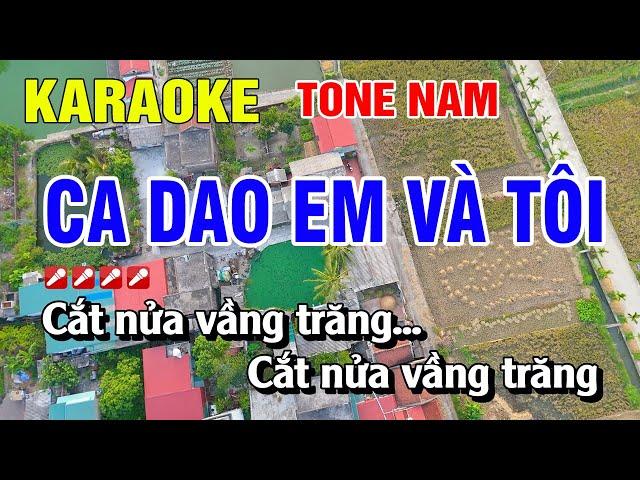 Karaoke Ca Dao Em Và Tôi Tone Nam Nhạc Sống Dễ Hát | Nguyễn Linh