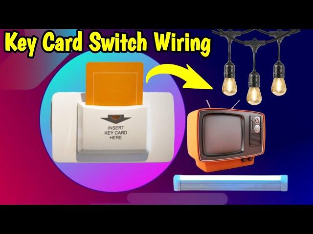 Hotel Key Card Switch Wiring Diagram with 2 Bulb || ElegantPower Tech