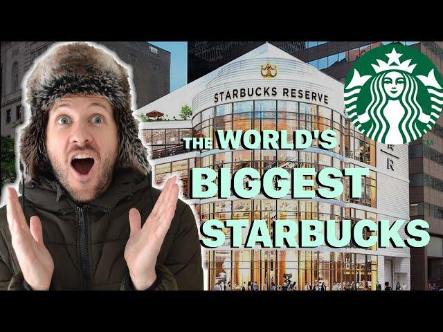 THE WORLD'S BIGGEST STARBUCKS