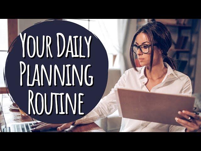 Maximize Productivity with a Daily Planning Routine