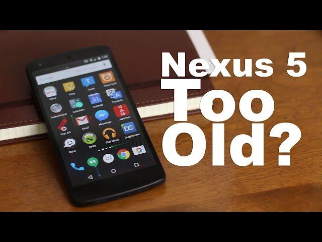 Is The Nexus 5 Any Good Any More?