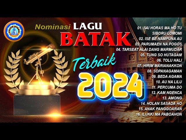 Lagu Batak || Nominasi Lagu Batak Terbaik 2024 || FULL ALBUM BATAK