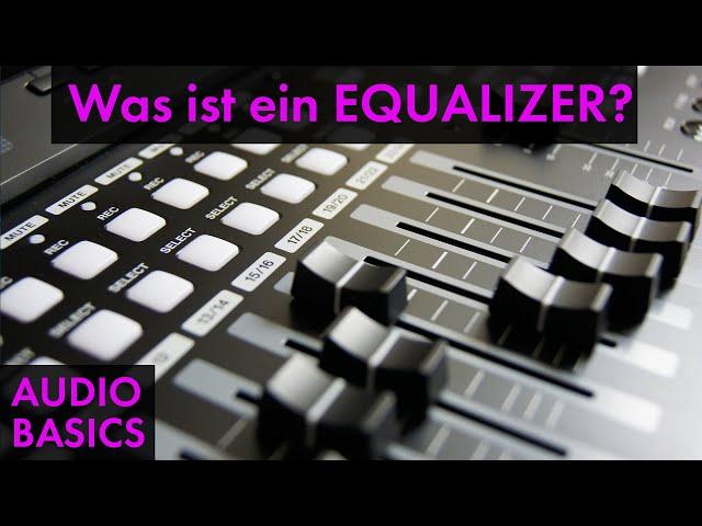 EQUALIZER verstehen und einstellen [Audio Basics]