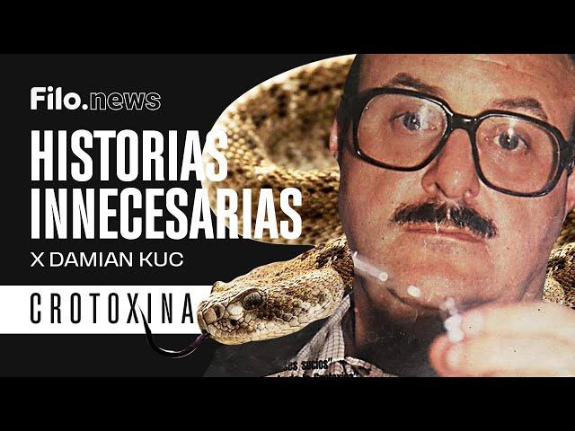 Historias Innecesarias: la REALIDAD detrás de la CROTOXINA y el misterioso Dr Vidal | Filo.news