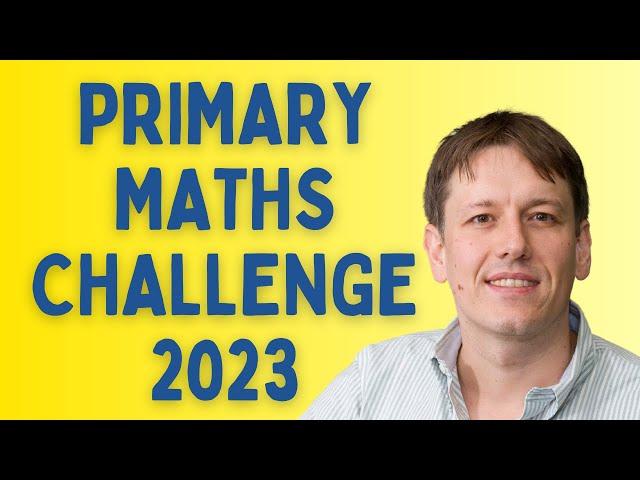 Primary Maths Challenge 2023 | Every Question Solved