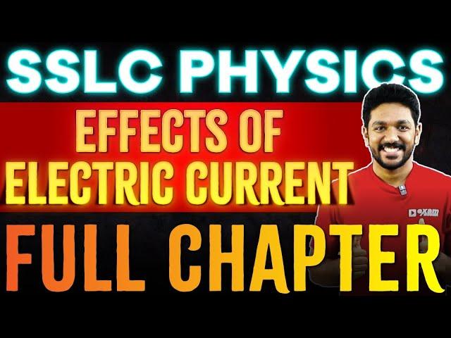 SSLC Physics | Effects of Electric Current /വൈദ്യുതപ്രവാഹത്തിന്റെ ഫലങ്ങൾ | One Shot | Exam Winner