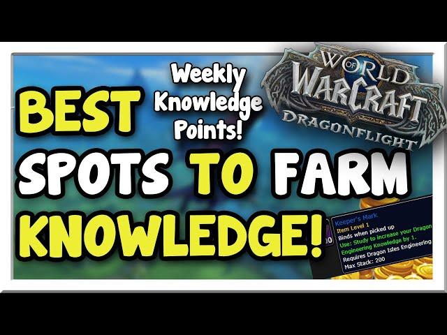 My Favorite Spots to Farm Weekly Knowledge Points! | Dragonflight | WoW Gold Making Guide