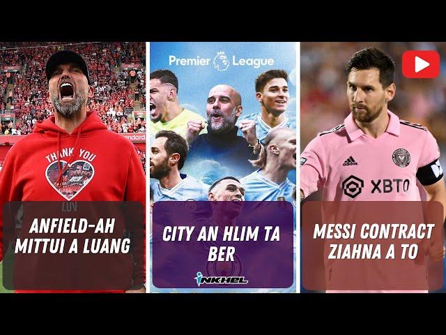 City an hlim ta ber, Anfield-ah mittui a luang, Messi contract ziahna a to