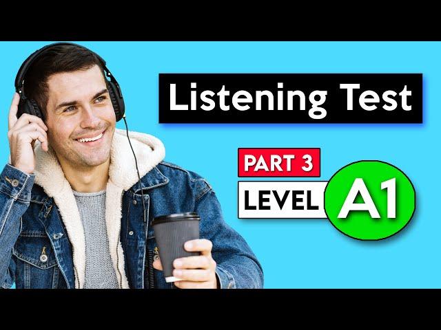 A1 Listening Test - Part 3 | English Listening Test