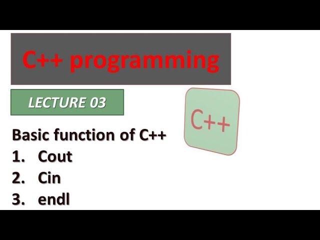 BASIC FUNCTIONS OF C++ ||COUT || CIN  || ENDL