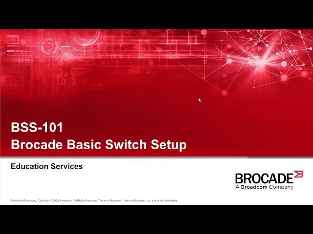 Brocade Basic Switch Setup (BSS-101)