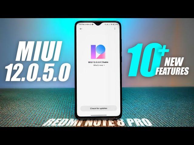 MIUI 12.0.5.0 Redmi Note 8 Pro Features in India Update