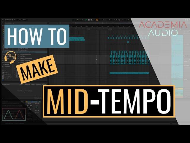How To Make MID TEMPO In Under 10 Minuets! (2022 Style)