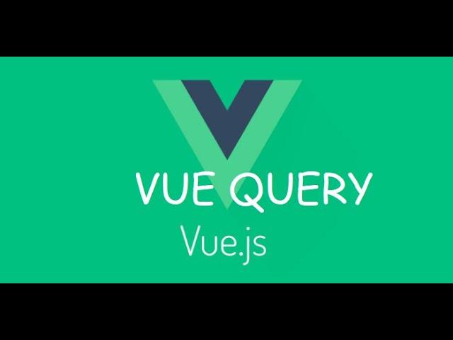 Vue Query