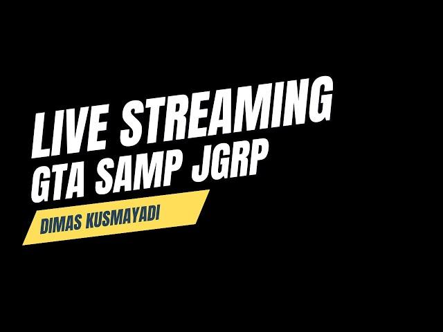 LIVE GTA SAMP ROLEPLAY JGRP | 03 MARET 2025