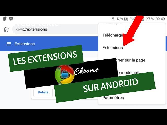 Comment avoir les extensions chrome sur téléphone android