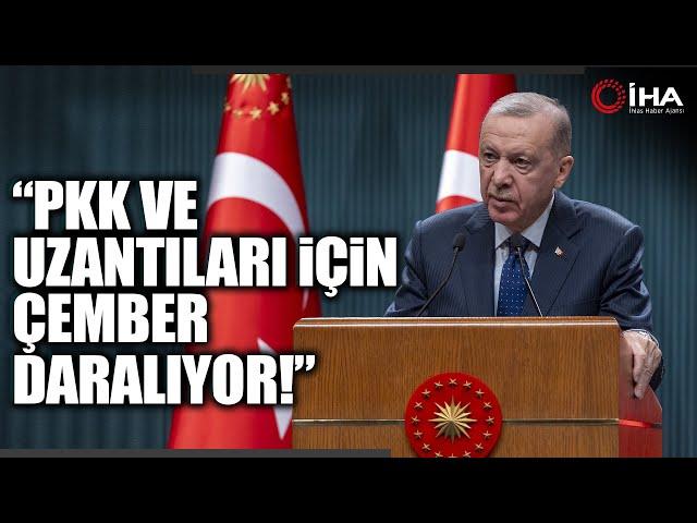 Cumhurbaşkanı Erdoğan: PKK Ve Uzantıları İçin Zaman Kısalıyor, Çember Daralıyor