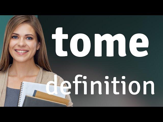 Tome | what is TOME meaning