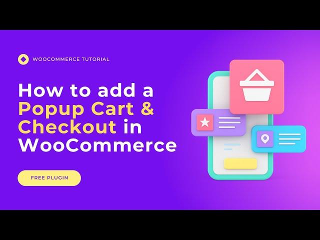 How to add a Popup Cart & Popup Checkout in WooCommerce | Reduce Your Cart Abandonment Rate Easily.