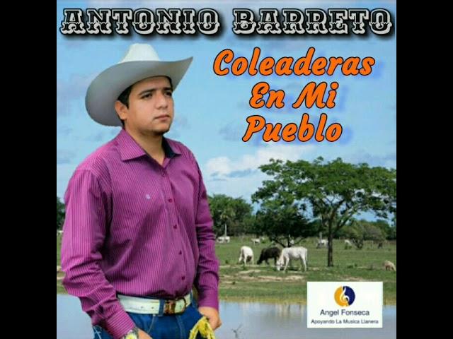 Antonio Barreto - Coleaderas En Mi Pueblo