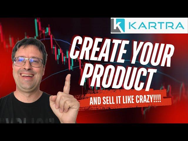 How to Create a Product on Kartra: Step-by-Step Tutorial for Beginners