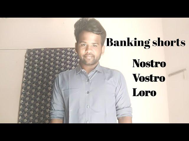 Banking shorts | Video 3 ( Nostro ,Vostro and Loro Accounts )