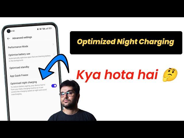 optimized night charging kya hota hai