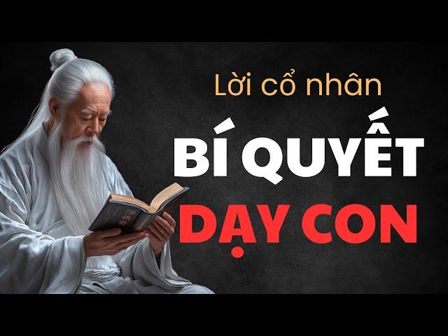 99 Bài Học Cổ Nhân Dạy Về Cách Dạy Con Hay Nhất - Nghe Trước Khi Ngủ - Cổ Học Tinh Hoa