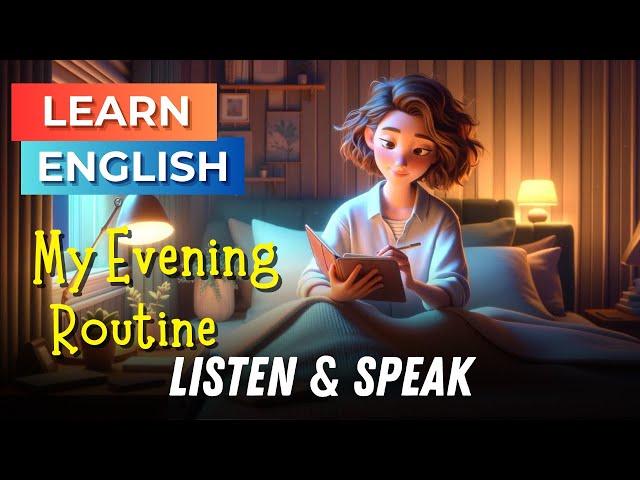 My Evening Routine | Improve Your English | English Listening Skills - Speaking Skills - Daily life