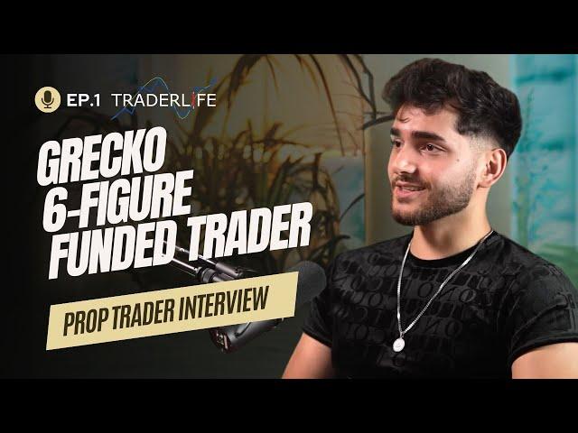 Prop Trader - Grecko: Von der Tankstelle zum 6-Figure Funded Trader | Interview EP. 1 by Traderlife