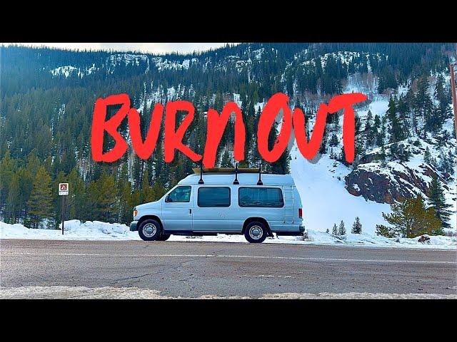 Van life Burn Out (So I did This)