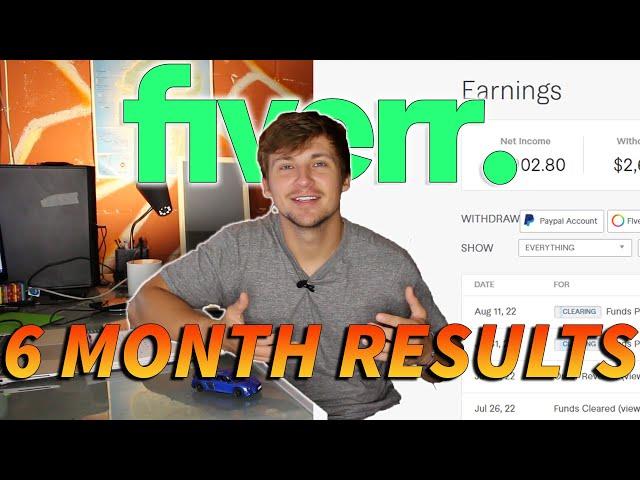 6 Month Results Selling On Fiverr