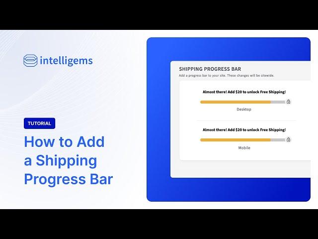 How to Add a Shipping Progress Bar with Intelligems