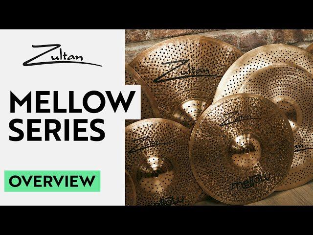 Introducing the Zultan Mellow Series