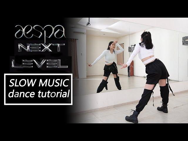 aespa 에스파 'Next Level' Dance Tutorial | Mirrored + Slow Music