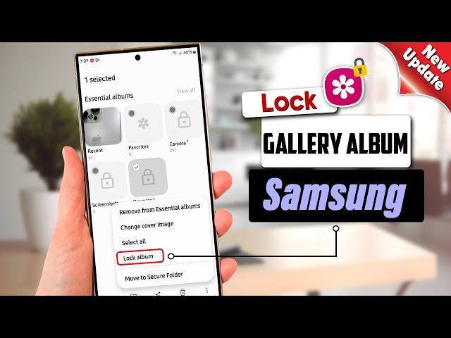 How to Lock Gallery Album in Samsung (New Update)