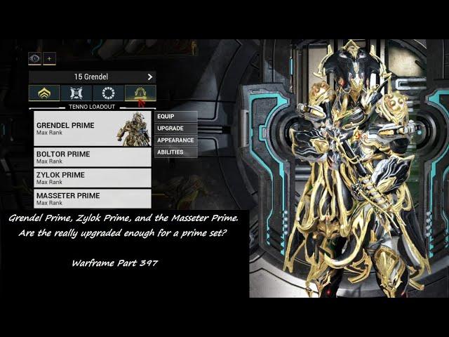 Grendel Prime, Zylok Prime, and Masseter Prime. | Warframe | Part 397