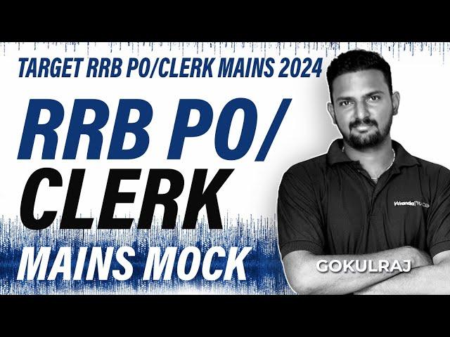 TARGET RRB PO/CLERK MAINS MOCK | By GOKULRAJ